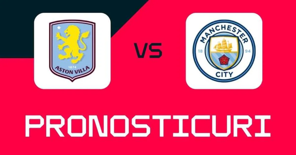 Aston Villa - Man City: ponturi, pariuri și cote
