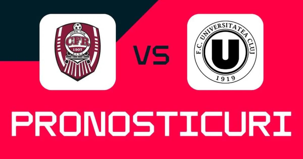 CFR Cluj - U Cluj: Ponturi, pariuri și cote pentru derby