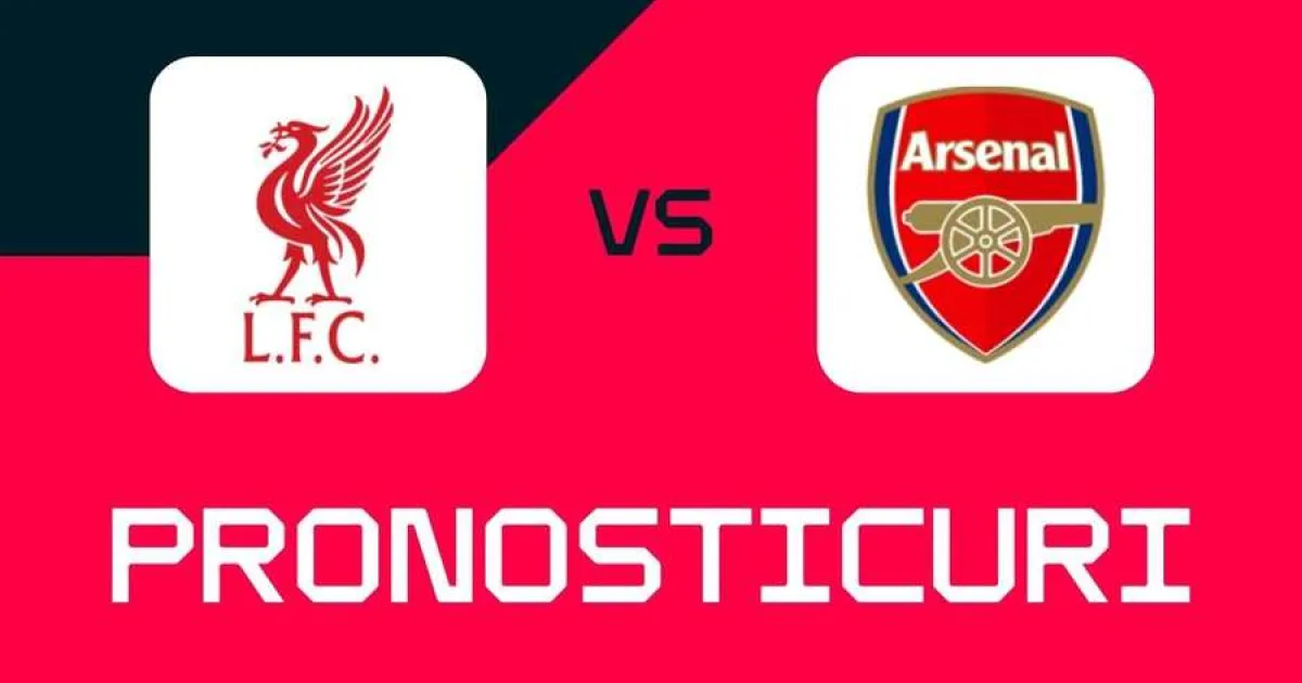 Liverpool - Arsenal: ponturi, pariuri sigure și cote