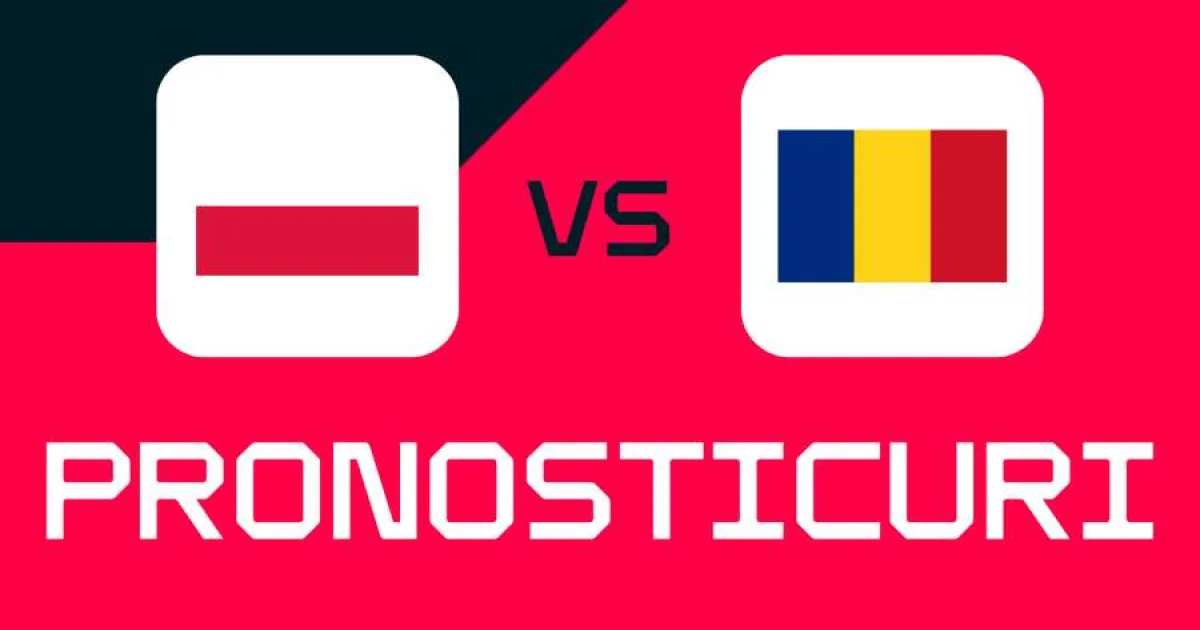 Polonia - România: Ponturi, cele mai bune pariuri și cote ⚽
